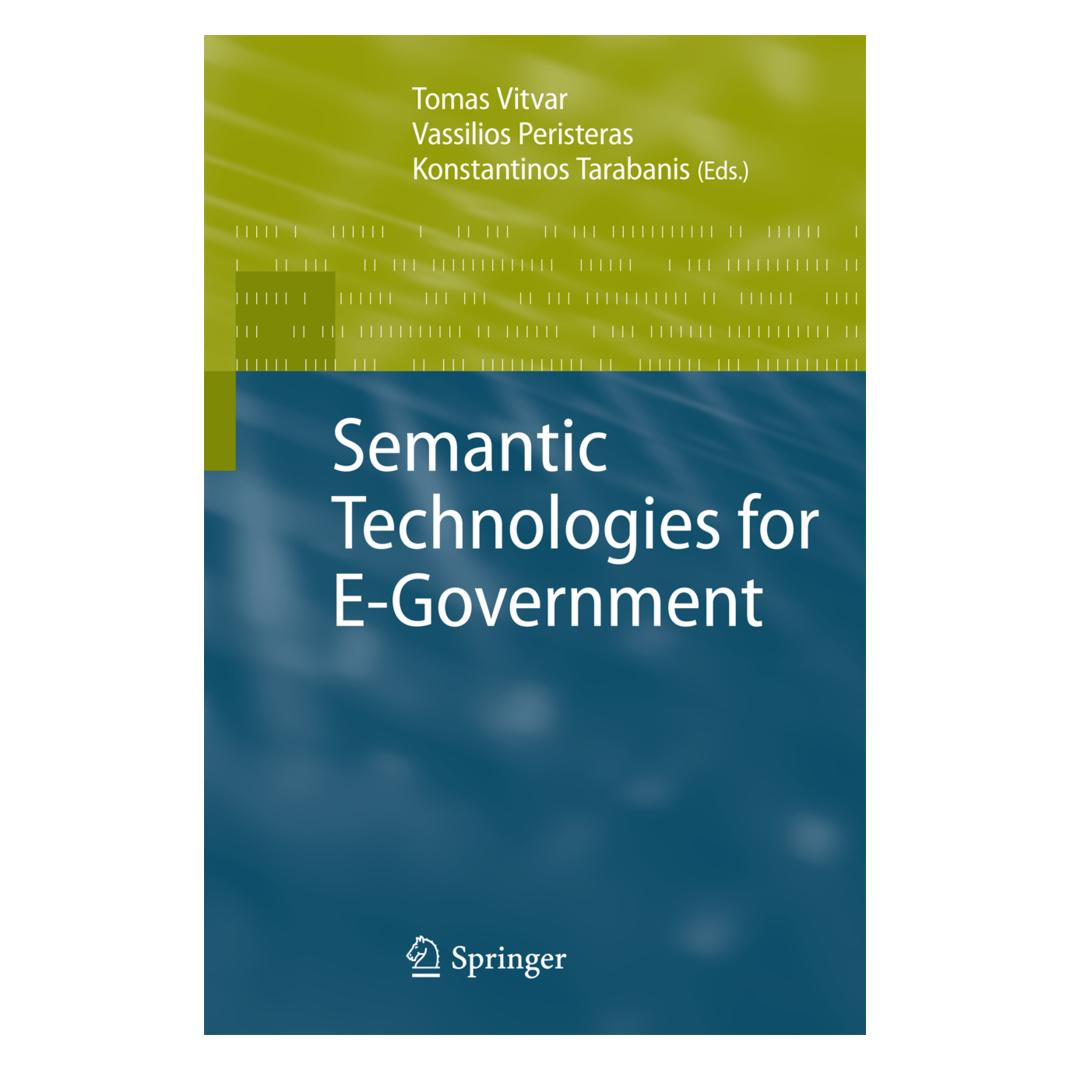 Springer Semantic Technologies for E-Government (Englisch, Softcover, Konstantinos Tarabanis, Tomas Vitvar, Vassilios Peristeras) (55579673)