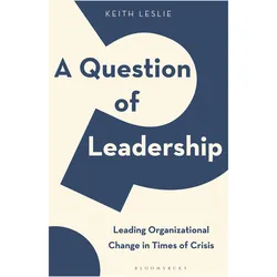 A Question of Leadership, Fachbücher von Keith Leslie