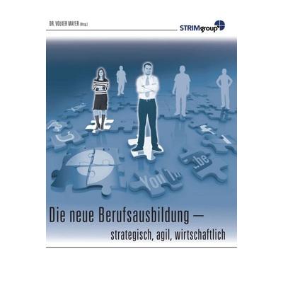 Die neue Berufsausbildung, Gebundene Ausgabe von Volker Mayer, Tredition, 978-3-7469-3848-6