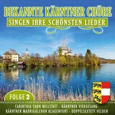 Bekannte Kärntner Chöre singen ihre schönsten Lied - Various, CD