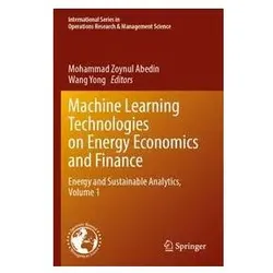 Machine Learning Technologies on Energy Economics and Finance, Fachbücher von WANG Yong, Mohammad Zoynul Abedin