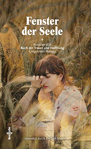 Gregor von Nareg - Fenster der Seele: Auszüge aus dem Buch der Trauer und Hoffnung des armenischen Kirchenlehrers Gregor von Nareg - Preis vom 12.10.2026 11:37:12 h