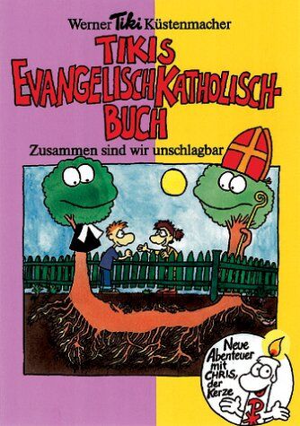 Tikis Evangelisch-Katholisch-Buch. Zusammen sind wir unschlagbar - Preis vom 09.10.2026 07:28:09 h