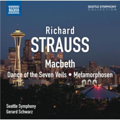 Macbeth/Tanz der sieben Schleier - Gerard Schwarz,Seattle so, CD