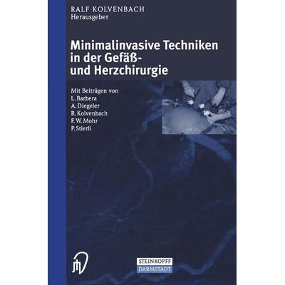 Minimalinvasive Techniken in der Gefäß- und Herzchirurgie, Taschenbuch von , Steinkopff, 978-3-642-93698-2