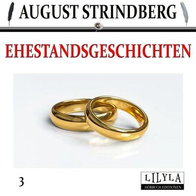 Ehestandsgeschichten 3 - August Strindberg, Audio, 9783959897228