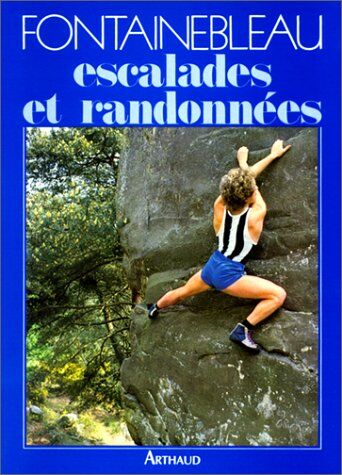 Michel Schulman - Fontainebleau, escalades et randonnées - Preis vom 19.10.2026 19:33:35 h