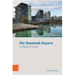 Dlabaja:Die Seestadt Aspern, Fachbücher von Cornelia Dlabaja
