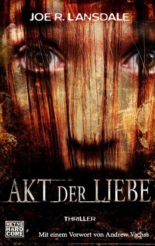 Lansdale, Joe R. - Akt der Liebe: Thriller - Preis vom 12.10.2026 11:37:12 h