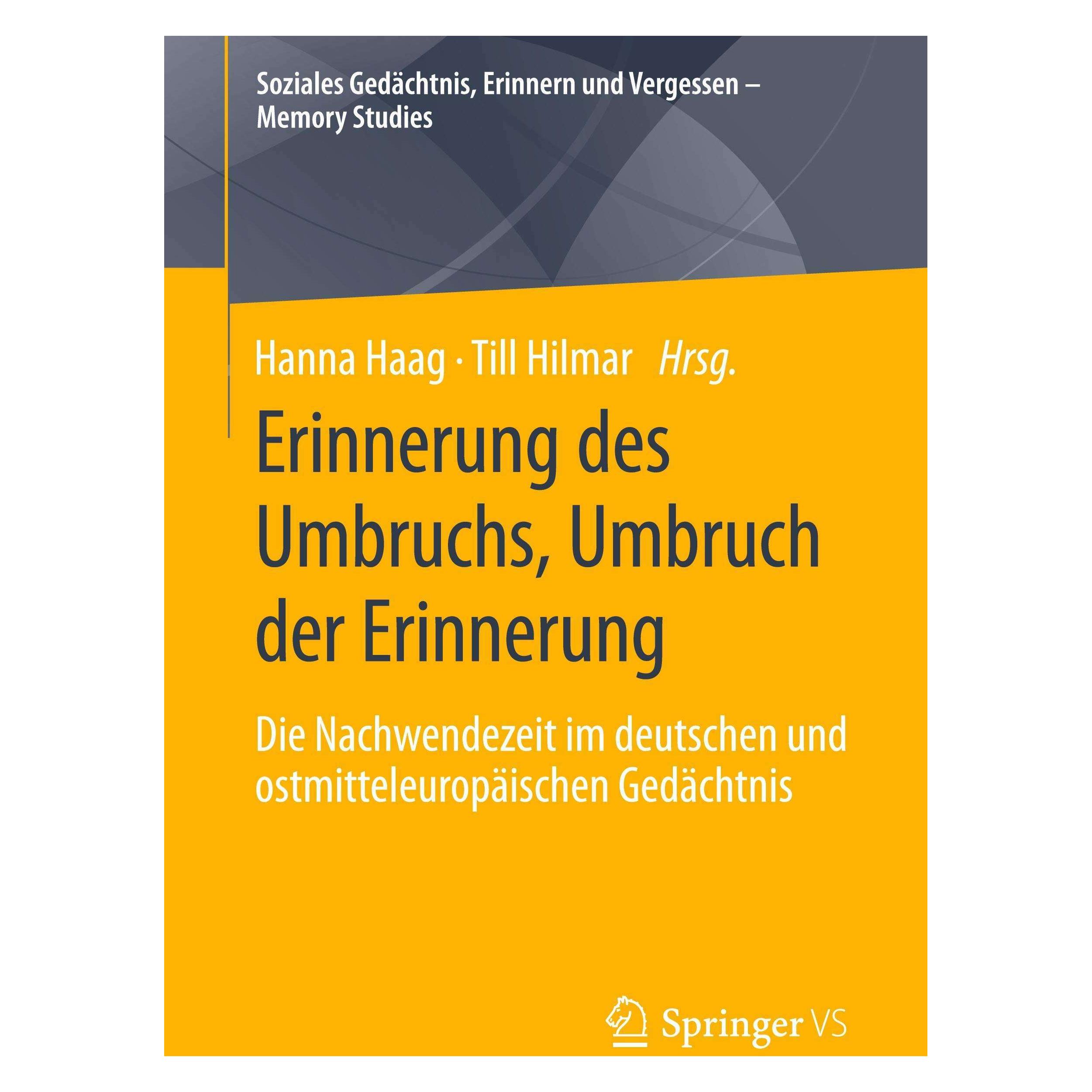 Springer Erinnerung des Umbruchs, Umbruch der Er (Deutsch, Softcover, Hanna Haag, Till Hilmar) (45430431)