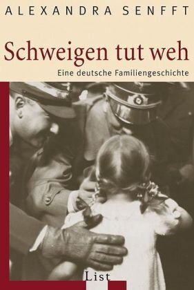 Alexandra Senfft - Schweigen tut weh: Eine deutsche Familiengeschichte - Preis vom 30.09.2026 22:30:23 h