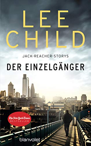 Lee Child - Der Einzelgänger: 12 Jack-Reacher-Storys - erstmals auf Deutsch - Preis vom 19.10.2026 19:33:35 h