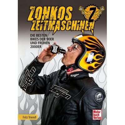 Zonkos Zeitmaschinen, Gebundene Ausgabe von Fritz Triendl, Motorbuch Verlag, 978-3-613-04692-4