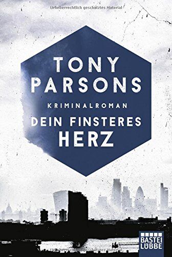Tony Parsons - Dein finsteres Herz: Kriminalroman (DS-Wolfe-Reihe, Band 1) - Preis vom 18.10.2026 19:22:15 h