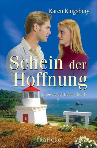 Karen Kingsbury - Schein der Hoffnung: Boulevard der Träume 04 - Preis vom 01.10.2026 17:08:56 h