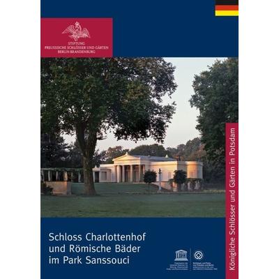Römische Bäder und Charlottenhof im Park von Sanssouci, Taschenbuch von Antje Adler, Deutscher Kunstverlag, 978-3-422-04012-0