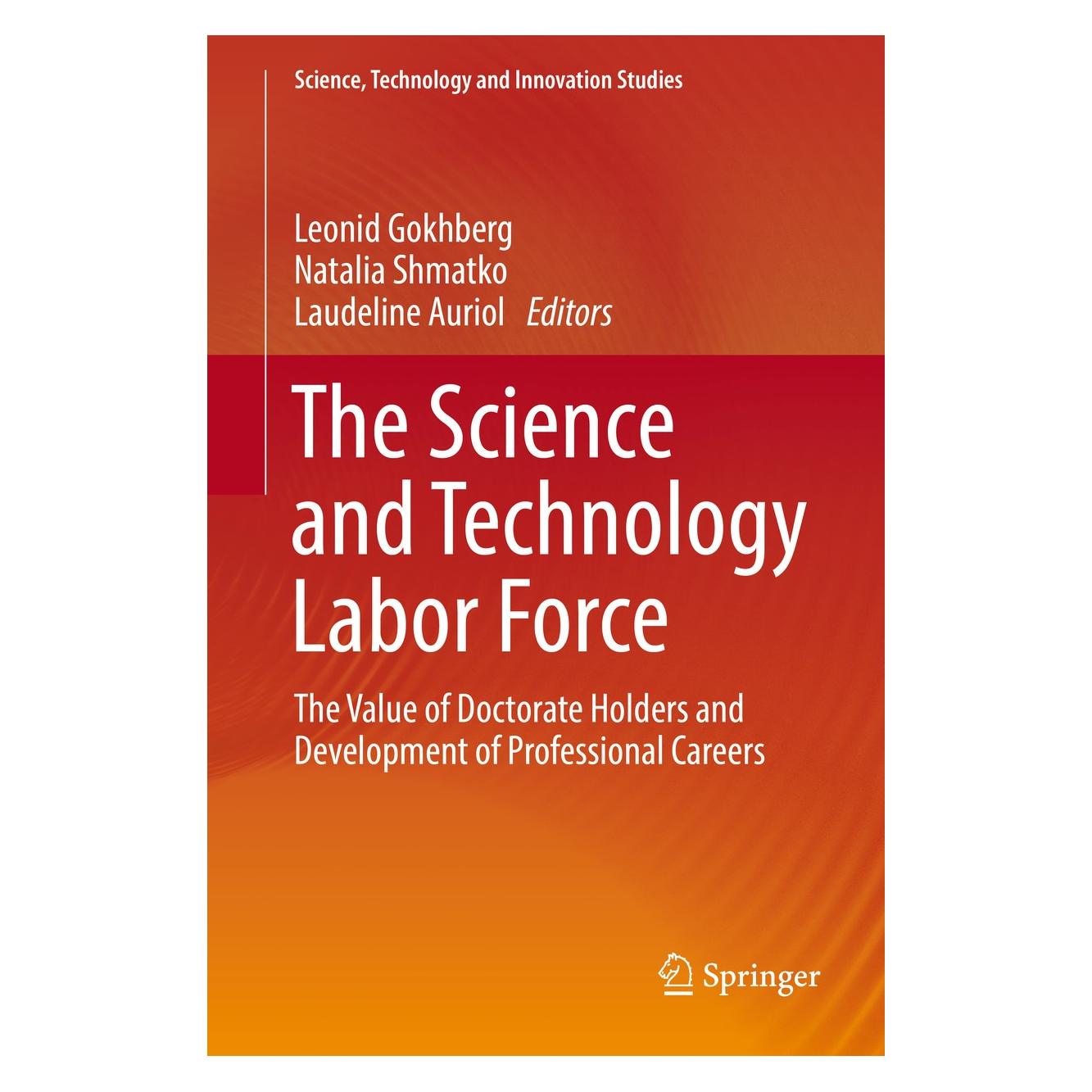 Springer The Science and Technology Labor Force (9783319272085)