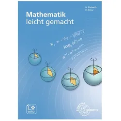 Ziebarth:Mathematik leicht gemacht, Fachbücher von Harald Ziebarth, Hans Kreul