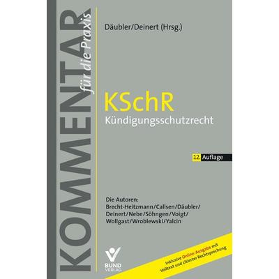 KSchR - Kündigungsschutzrecht, Taschenbuch von , Bund-Verlag GmbH, 978-3-7663-7299-4