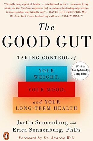 Justin Sonnenburg - The Good Gut: Taking Control of Your Weight, Your Mood, and Your Long-term Health - Preis vom 12.10.2026 11:37:12 h
