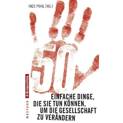 50 einfache Dinge, die Sie tun können, um die Gesellschaft zu verändern, Taschenbuch von , Westend