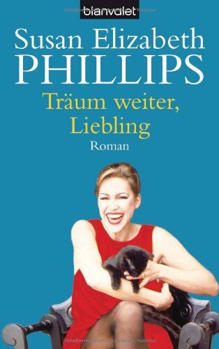 Phillips, Susan Elizabeth - Träum weiter, Liebling: Roman - Preis vom 11.10.2026 15:43:13 h