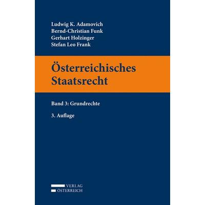 Österreichisches Staatsrecht, Taschenbuch von Ludwig Adamovich,Bernd-Christian Funk,Gerhart Holzinger,Leo Frank, Verlag Österreich, 978-3-7046-8194-2
