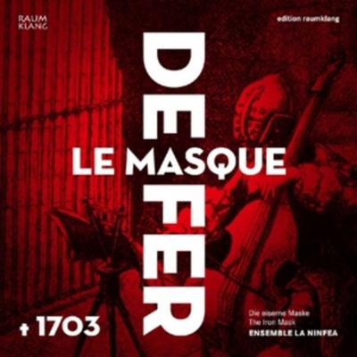 Le Masque De Fer-Die Eiserne Maske - La Ninfea,Heindlmeier,Heim,Perl,Linne, CD