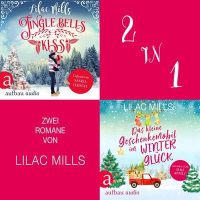 Jingle Bells Kiss & Das kleine Geschenkemobil im Winterglück (Nur bei uns!) - Lilac Mills, Audio, 9783757020514