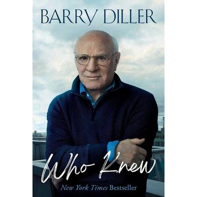 Who Knew, Gebundene Ausgabe von Barry Diller, Simon + Schuster LLC, 978-1-66809-687-1