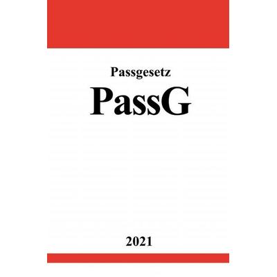 Passgesetz (PassG), Taschenbuch von Ronny Studier, Epubli, 978-3-7549-1767-1
