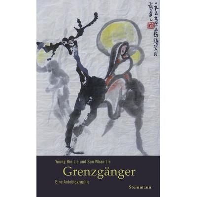 Grenzgänger, Paperback von Young Bin Lie, Steinmann Verlag, 978-3-927043-43-5