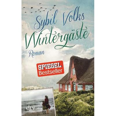 Wintergäste, Taschenbuch von Sybil Volks, dtv