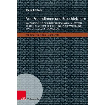 Von Freundinnen und Erbschleichern, Gebundene Ausgabe von Elena Köstner, Vandenhoeck + Ruprecht, 978-3-911065-42-9