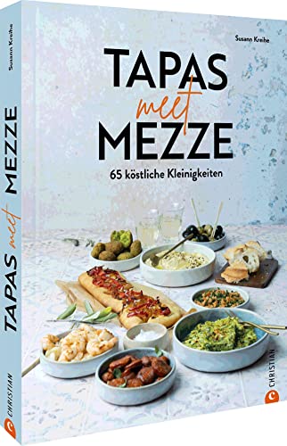 Susann Kreihe - Kochbuch – Tapas meet Mezze: 65 köstliche Kleinigkeiten. Kochbuch mit 65 Rezepten für Tapas, Mezze und Fusion-Gerichte - Preis vom 12.10.2026 11:37:12 h