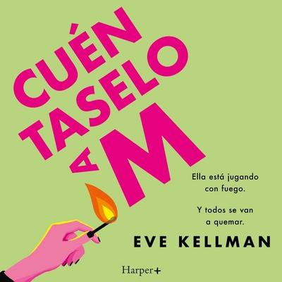 Cuéntaselo a M - Eve Kellman, Audio, 9788410643437