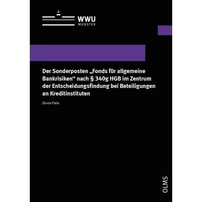 Der Sonderposten „Fonds für allgemeine Bankrisiken“ nach § 340g HGB im Zentrum der Entscheidungsfindung bei Beteiligungen an Kreditinstituten,