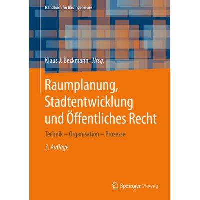 Raumplanung, Stadtentwicklung und Öffentliches Recht, Gebundene Ausgabe von , Springer Fachmedien Wiesbaden GmbH, 978-3-658-27917-2