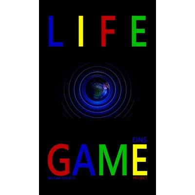 Life Game, Taschenbuch von Michael Modlich, Feiyr, 978-3-9855144-1-0