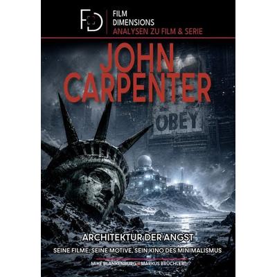 Die Filme des John Carpenter (Film Dimensions), Taschenbuch von Markus Brüchler,Mike Blankenburg, Colla & Gen Verlag und Service, 978-3-9857858-3-4