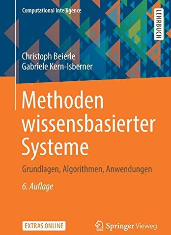 Christoph Beierle - Methoden wissensbasierter Systeme: Grundlagen, Algorithmen, Anwendungen (Computational Intelligence) - Preis vom 09.10.2026 07:28:09 h