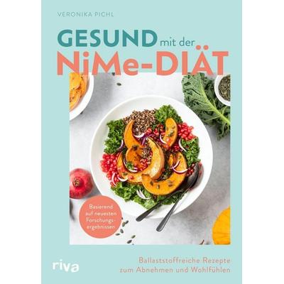 Gesund mit der NiMe-Diät, Taschenbuch von Veronika Pichl, Riva, 978-3-7423-0028-7