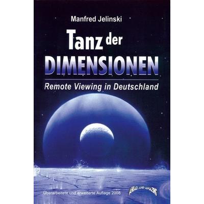 Tanz der Dimensionen, Taschenbuch von Manfred Jelinski, Ahead And Amazing, 978-3-933305-15-2