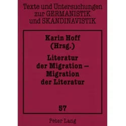 Literatur der Migration - Migration der Literatur, Fachbücher von Karin Hoff
