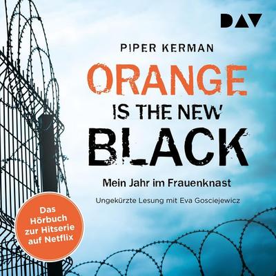 Orange Is the New Black - Piper Kerman, Audio, 9783742400833