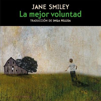 La mejor voluntad - Jane Smiley, Audio, 9789152167335