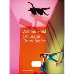 On Stage. Opernbilder, Fachbücher von Wilfried Hösl