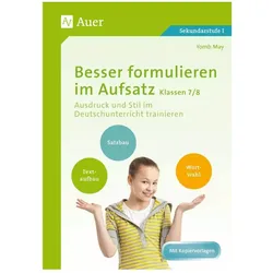 Besser formulieren im Aufsatz Klassen 7-8, Schulbücher von Yomb May