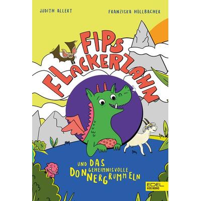 Fips Flackerzahn und das geheimnisvolle Donnergrummeln, Gebundene Ausgabe von Judith Allert, Karibu – ein Verlag der Edel Verlagsgruppe,
