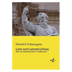 Laute und Lautentwicklung, Fachbücher von Heinrich Schneegans
